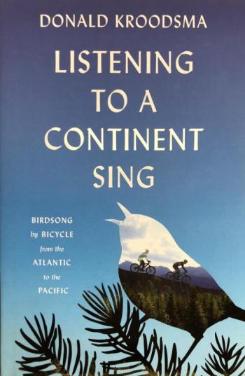 Listening to a continent sing, Don Kroodsma, birds, Boothbay Register